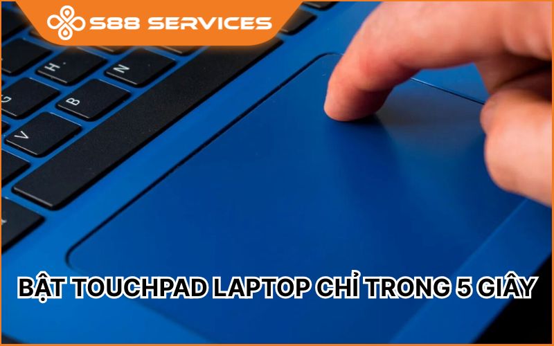 Touchpad bị vô hiệu hóa? Đây là cách bật Touchpad lại chỉ trong vài giây!