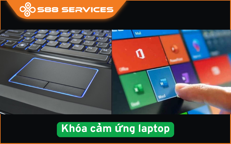 Cách khóa cảm ứng laptop chắc chắn bạn sẽ cần: Dành cho cả màn hình & touchpad
