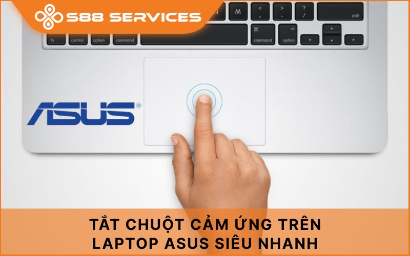 Tổng hợp cách tắt chuột cảm ứng trên laptop Asus đơn giản nhất 2025