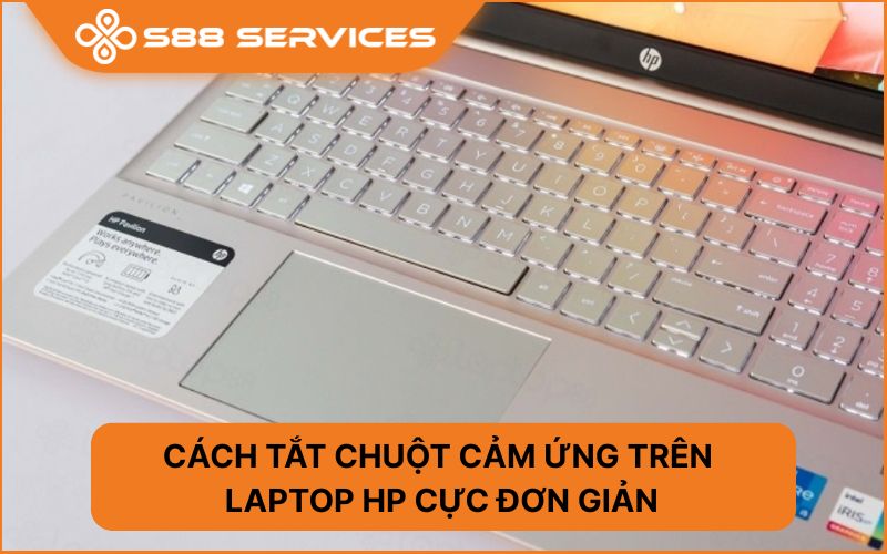 Đừng bỏ qua cách tắt chuột cảm ứng trên laptop HP cực đơn giản, ai cũng làm được