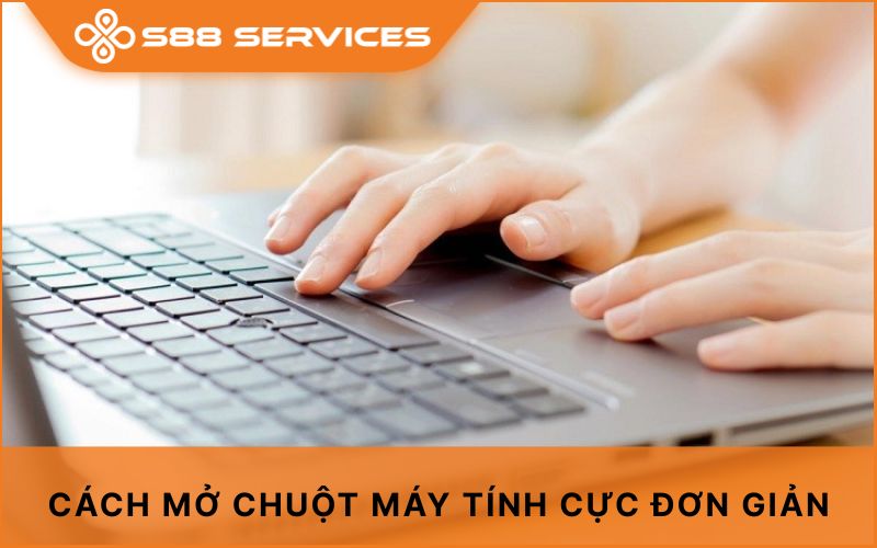 Cách mở chuột máy tính cực đơn giản không phải ai cũng biết