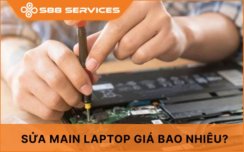 Sửa main laptop giá bao nhiêu? Địa chỉ sửa main giá tốt, uy tín tại Hà Nội