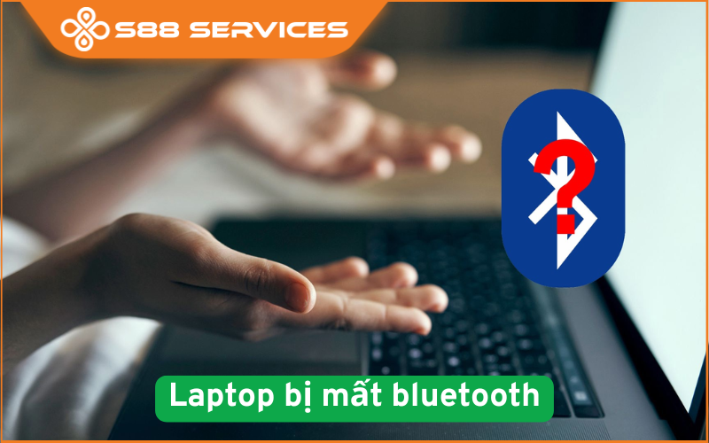 Laptop bị mất Bluetooth: Nguyên nhân thường gặp và cách khắc phục nhanh, dễ làm
