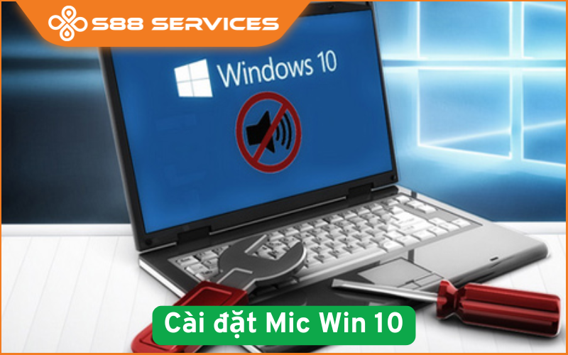 Cài đặt mic Win 10: Khi nào cần cài đặt và hướng dẫn chi tiết từ A-Z