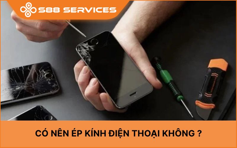 Ép kính điện thoại là gì? Có nên ép kính không? Giải đáp chi tiết 2026