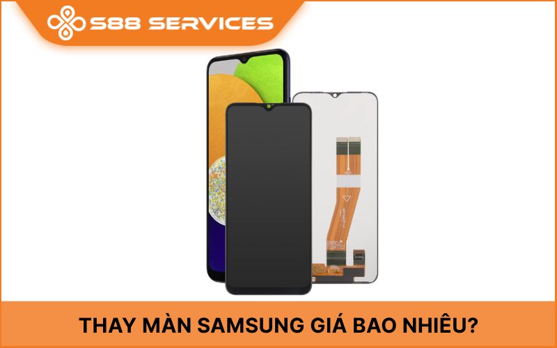 Thay Màn Hình Samsung Giá Bao Nhiêu? Những Điều Cần Biết Trước Khi Sửa