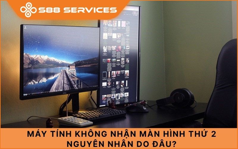 Sửa nhanh lỗi máy tính không nhận màn hình thứ 2 tại nhà!