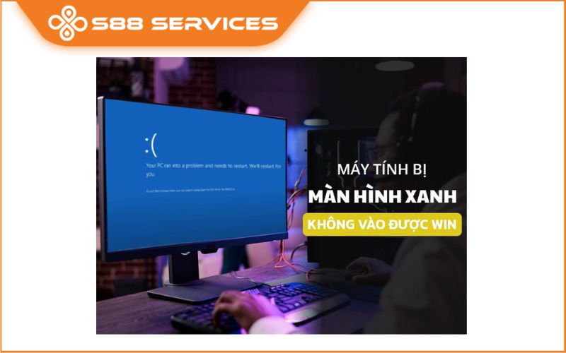 Khắc phục máy tính bị màn hình xanh không vào được win cực đơn giản