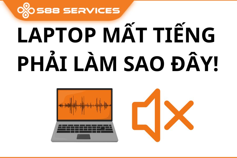Laptop Dell bị mất tiếng không còn là nỗi lo! 6 cách khắc phục nhanh chóng, hiệu quả nhất