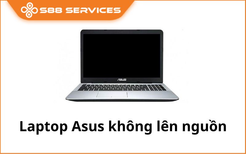 Laptop Asus không lên nguồn không còn là nỗi lo với 7 cách khắc phục dưới đây!