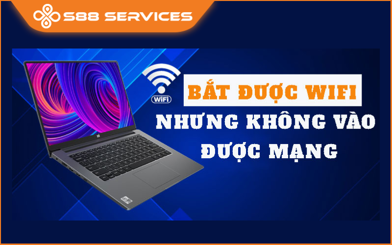 Sửa cấp tốc lỗi kết nối được WiFi nhưng không có mạng
